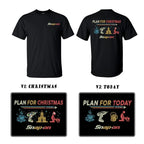 Collection PLAN FOR CHRISTMAS/TODAY Snap-on  T-Shirt - Double Sided Printed 100% Cotton Fitted Crew Neck Short Sleeve Casual Unisex Top Made in USA