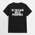 SAVE A  KILL A PEDOPHILE 2 Side Shirt, Hoodies, Crewnecks – Gifts Suitable for Anyone
