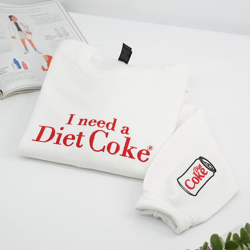Funny Embroidered 'I Need a Diet Coke' Sweatshirt – Sarcastic Crewneck for Caffeine Lovers & Meme Fans