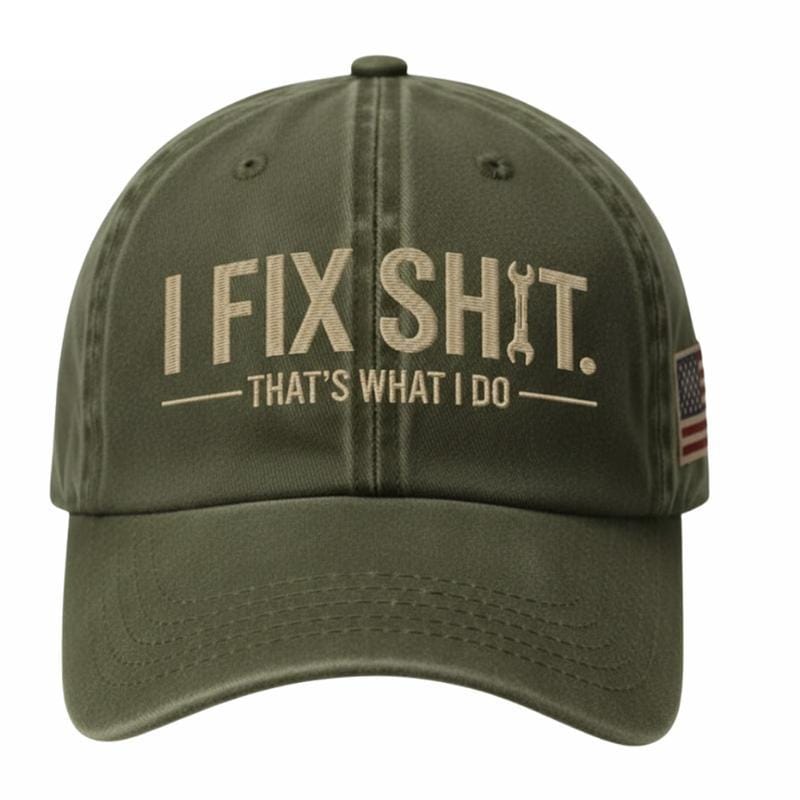 I Fix Sh*t That’s What I Do Washed Dad Hat