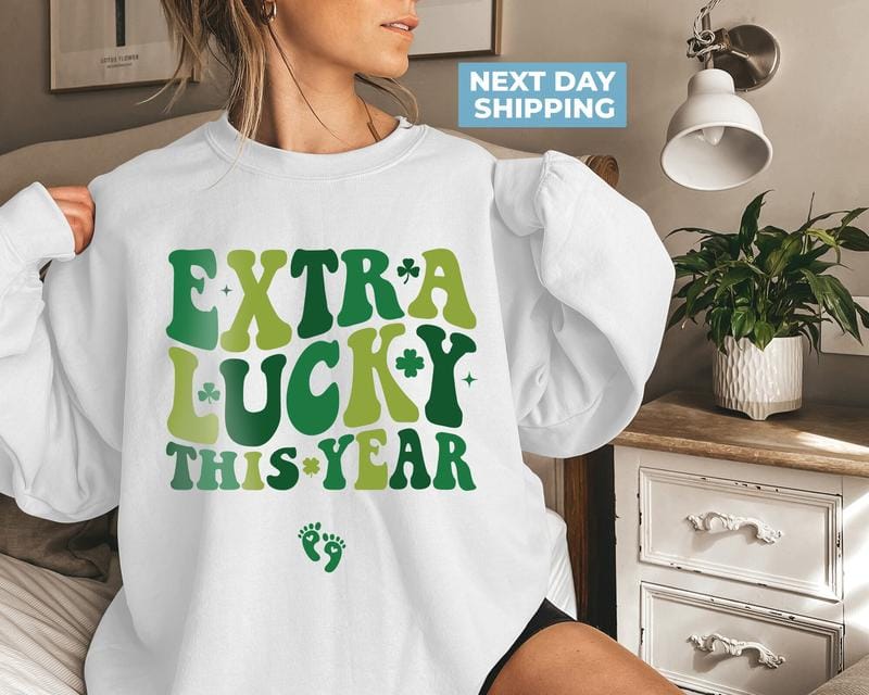 Extra Lucky This Year Sweatshirt, St Patrick's Day Pregnancy Reveal, Pregnancy Announcement Sweatshirt
