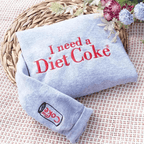 Funny Embroidered 'I Need a Diet Coke' Sweatshirt – Sarcastic Crewneck for Caffeine Lovers & Meme Fans