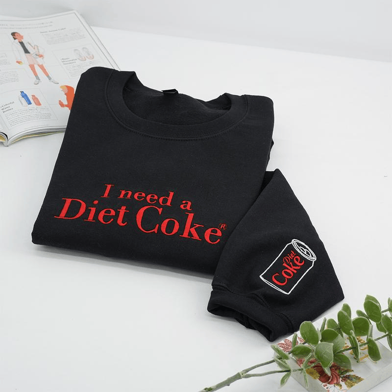 Funny Embroidered 'I Need a Diet Coke' Sweatshirt – Sarcastic Crewneck for Caffeine Lovers & Meme Fans
