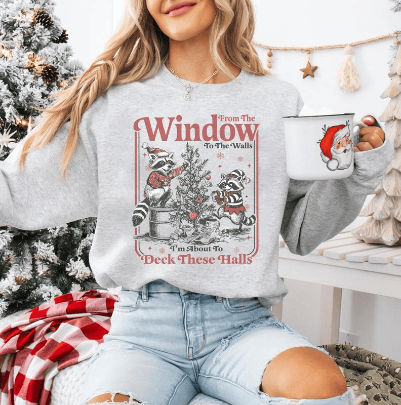 From the Windows to the Walls Shirt, Funny Raccoon Christmas Shirt, From the Window to the Walls Deck These Halls Shirt