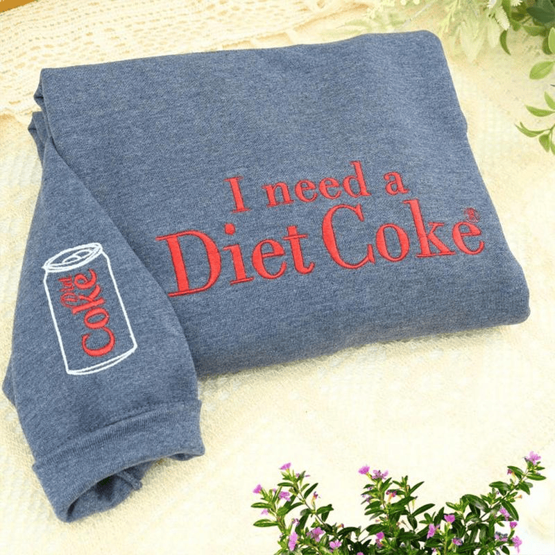 Funny Embroidered 'I Need a Diet Coke' Sweatshirt – Sarcastic Crewneck for Caffeine Lovers & Meme Fans
