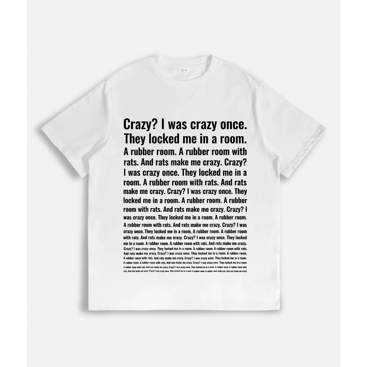 Crazy? I Was Crazy Once. Funny Trending Meme T-Shirt
