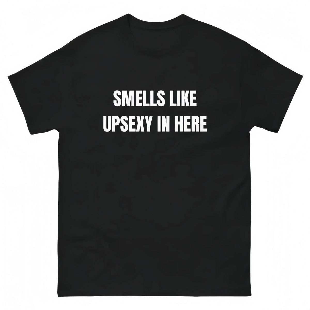 Smells Like Up Sexy In Here T-Shirt, Funny What's Up Sexy Shirt Casual Cotton