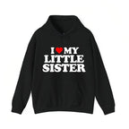 I Love My Little Sister - Heart Funny Fun Gift Unisex T-Shirt