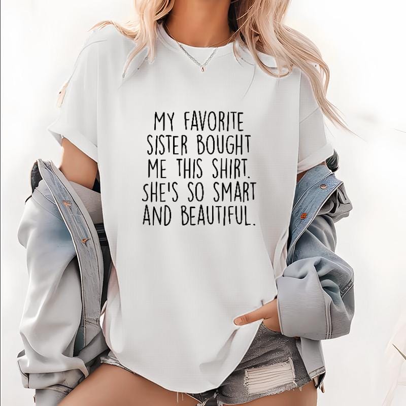 Funny Brother Gift T-Shirt – Soft 100% Cotton From My Sister