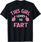 100% Cotton Vintage Funny Sarcastic Saying This Girl Loves To Fart T-Shirt