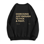 Funny EXERCISING JUST ENOUGH TO F≈CK & FIGHT Tee, Retro Vintage Y2K Streetwear
