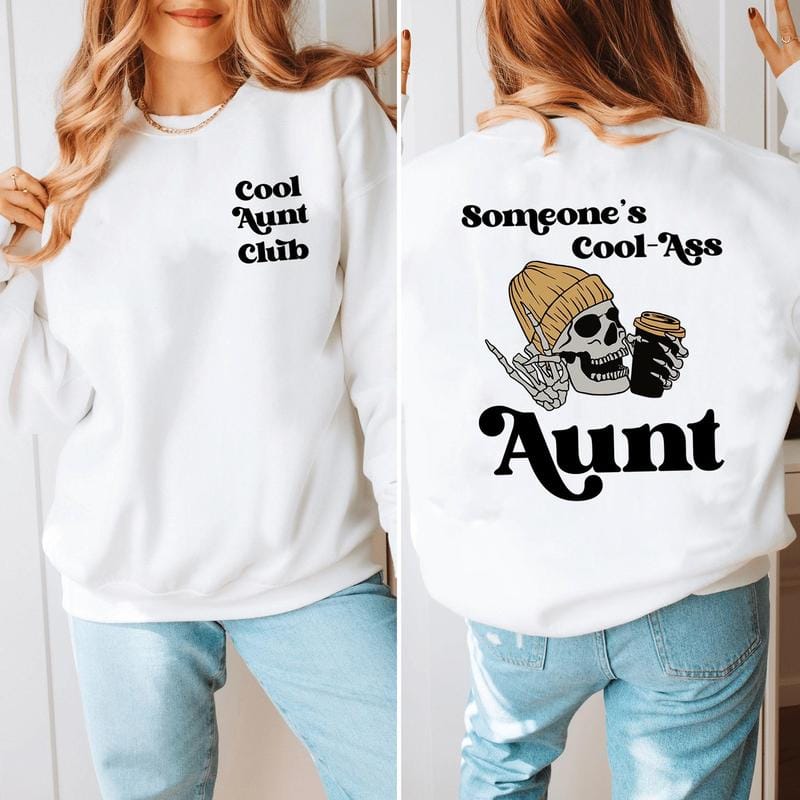 Someone's Cool Ass Aunt Front And Back Shirt
