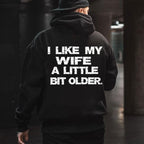 Ich mag meine Frau etwas älter – T-Shirt, Sweatshirt, Hoodie 
