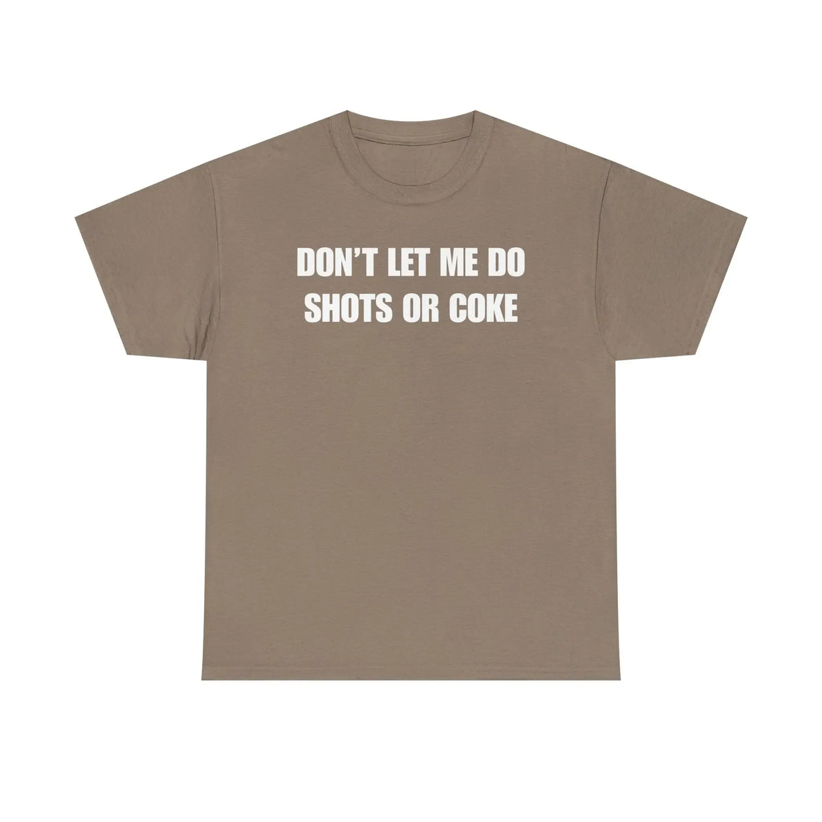 DON'T LET ME Unisex Heavy Cotton Tee - Shots - Funny Shirt - Alcohol - Bar - Gift for Men and Women