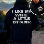 Ich mag meine Frau etwas älter – T-Shirt, Sweatshirt, Hoodie 