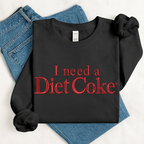 Embroidered I Need a Diet Coke Sweatshirt – Fashion Casual Long Sleeve Crewneck Pullover, Trendy Soda Lover Gift, Fun Bride Sweatshirt for Women