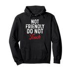 „Nicht freundlich – Nicht anfassen!“ Humorvoller schwarzer Hoodie – Extrem atmungsaktiv und strapazierfähig – Lässiges Outfit mit Kängurutasche – Klassische Passform für Frühling/Herbst 
