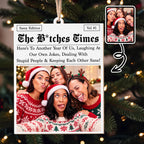 The B*tches Times Newspaper, Custom Wood Ornament, Gift For Bestie - 1