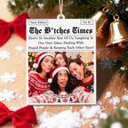 The B*tches Times Newspaper, Custom Wood Ornament, Gift For Bestie - 7