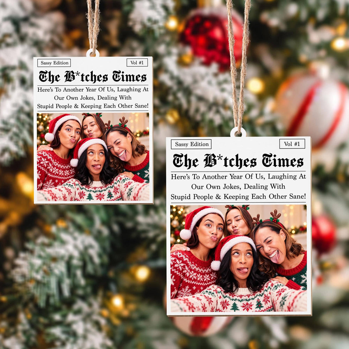 The B*tches Times Newspaper, Custom Wood Ornament, Gift For Bestie - 8