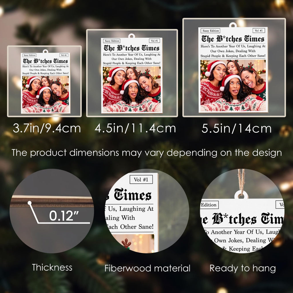 The B*tches Times Newspaper, Custom Wood Ornament, Gift For Bestie - 10