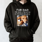 Fur Dad The Man The Myth The Snack Dealer, Hoodie, Gift For Pet Lovers - 3