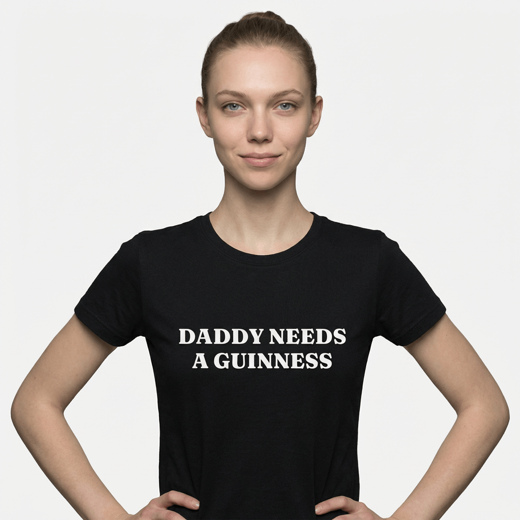 Daddy Needs A Guinness Shirt