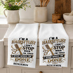 I'm A Hairstylist I Don't Stop, Personalized Kitchen Towel, Gift For Hairdressers - 5