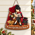 Just A Girl Who Loves Theater, Wood Sign, Gift For Theater Lovers - 7