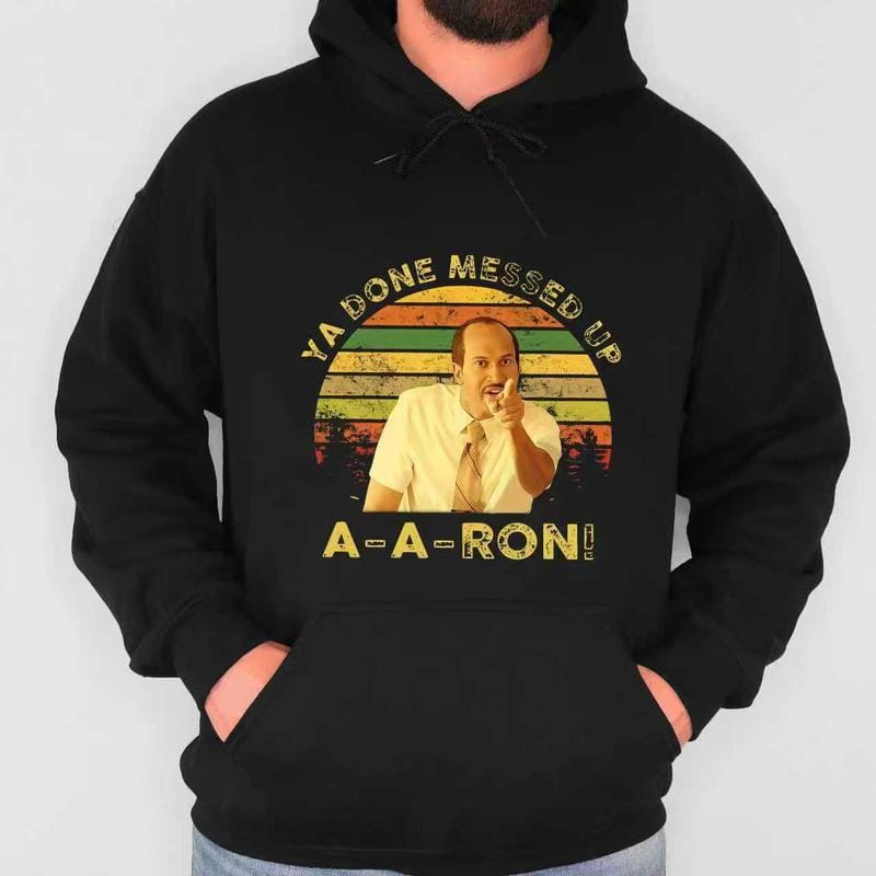 Key And Peele Shirt, Ya Done Messed Up Aaron Vintage T-Shirt,  Quote Unisex T Shirt, Sunset Design Retro
