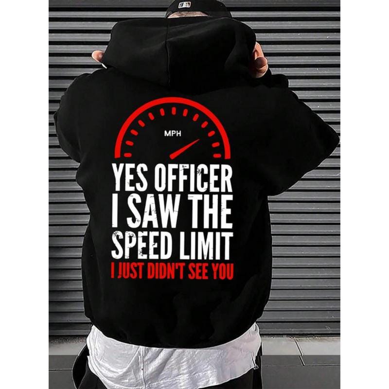 Officer I saw the restriction sign but I didn't see you alphabet print men's hooded sweatshirt, the new spring, autumn and winter print hoodie top loose fit
