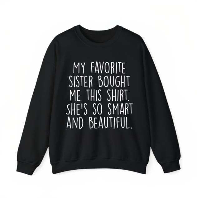 Funny Brother Gift T-Shirt – Soft 100% Cotton From My Sister