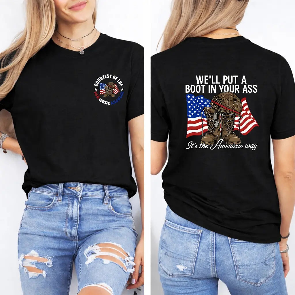 T - shirt with “WE'LL PUT A BOOT IN YOUR ASS” slogan, American flag & military boot graphic, front “CONTEST OF THE RED WHITE AND BLUE” design