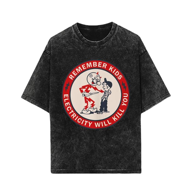 Remember Kids Electricity Will Kill You T Shirt Funny Cartoon Tee,Hoodie and Sweatshirt for autumn and winter