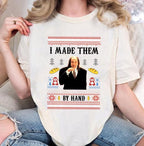 I Made Them By Hand Ugly Sweatshirt Shirt Hoodie, Scary Movie Dinner made by Hand Meme Shirt, Funny Ugly Shirt For Christmas, For Men And