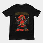 Are you from Japan? Cause I'm trying to get in Japanties T-Shirt