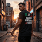 Mexicans Ain't Going Anywhere Shirt - MAGA Immigration Tee