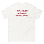 FLIRT AS A JOKE T-shirt