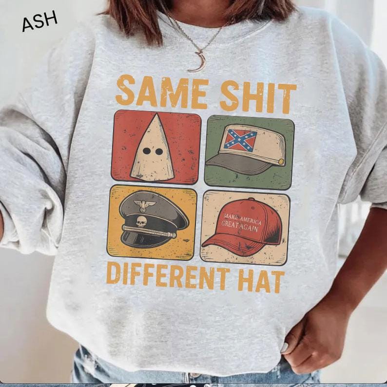 Same Shit Different Hat Shirt, Political Shirt, Funny Protest Graphic Tee