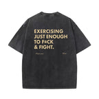 Funny EXERCISING JUST ENOUGH TO F≈CK & FIGHT Tee, Retro Vintage Y2K Streetwear