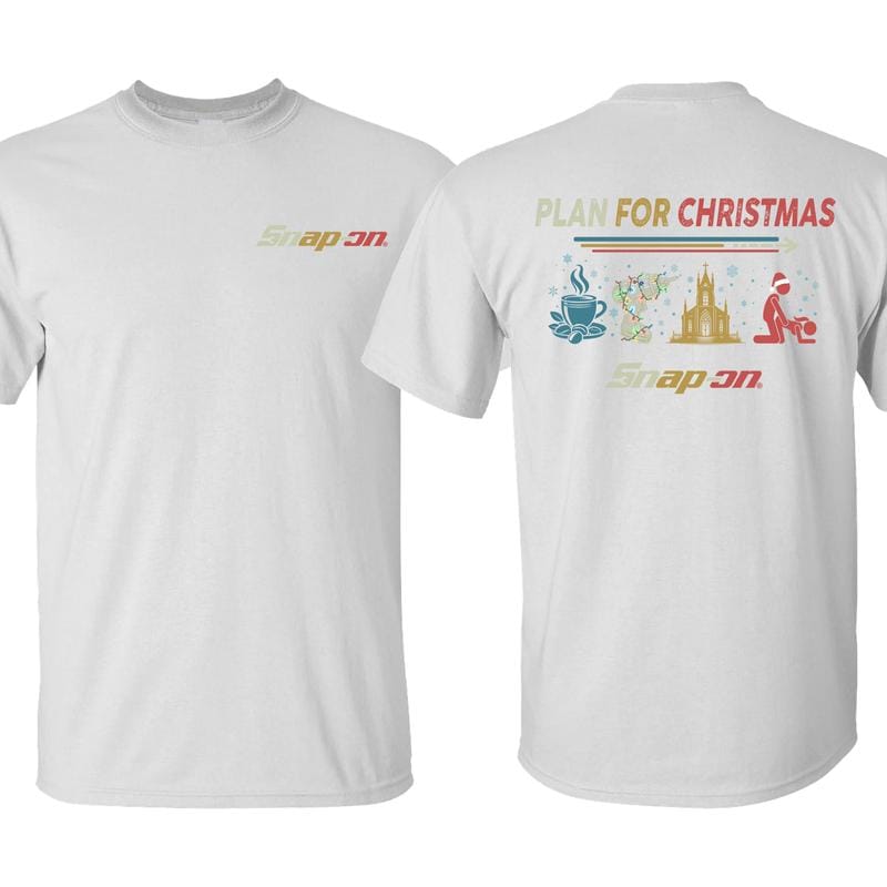 Collection PLAN FOR CHRISTMAS/TODAY Snap-on  T-Shirt - Double Sided Printed 100% Cotton Fitted Crew Neck Short Sleeve Casual Unisex Top Made in USA