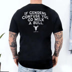 If Genders Confuse You, Sweatshirt, Hoodie Gift For Men Husband, Go Milk A Bull Men's T Shirt